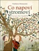 CO NAPOVÍ STROMOVÍ