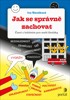 JAK SE SPRÁVNĚ ZACHOVAT - ČTENÍ S LUŠTĚNÍM PRO MALÉ ŠKOLÁKY