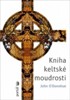 KNIHA KELTSKÉ MOUDROSTI
