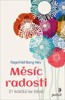 MĚSÍC RADOSTI - 31 KRŮČKŮ KE ŠTĚSTÍ