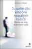 DOSPĚLÉ DĚTI EMOČNĚ NEZRALÝCH RODIČŮ