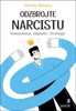 ODZBROJTE NARCISTU - KOMUNIKACE, EMPATIE, STRATEGIE