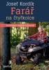 JOSEF KORDÍK - FARÁŘ NA ČTYŘKOLCE