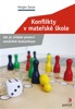 KONFLIKTY V MATEŘSKÉ ŠKOLE - JAK JE ZVLÁDAT POMOCÍ NENÁSILN.
