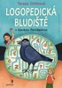 LOGOPEDICKÁ BLUDIŠTĚ S KAVKOU POVÍDAVKOU
