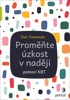 PROMĚŇTE ÚZKOST V NADĚJI POMOCÍ KBT