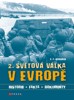 2. SVĚTOVÁ VÁLKA V EVROPĚ-HISTORIE,FAKTA,DOKUMENTY