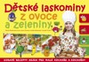 DĚTSKÉ LASKOMINY Z OVOCE A ZELENINY