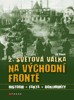 2. SVĚTOVÁ VÁLKA NA VÝCHODNÍ FRONTĚ