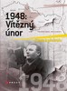 1948:VÍTĚZNÝ ÚNOR
