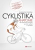 CYKLISTIKA-ANATOMIE-ILUSTR.PRŮVODCE PRO SÍLU,RYCHLOST...
