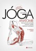 JÓGA ANATOMIE 2.ROZŠÍŘENÉ VYDÁNÍ