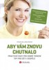 ABY VÁM ZNOVU CHUTNALO