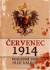 ČERVENEC 1914-POSLEDNÍ DNY PŘED VÁLKOU