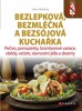 BEZLEPKOVÁ, BEZMLÉČNÁ A BEZSÓJOVÁ KUCHAŘKA