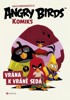 ANGRY BIRDS VE FILMU-KOMIKS: VRÁNA K VRÁNĚ SEDÁ