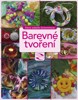 BAREVNÉ TVOŘENÍ