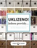 UKLIZENO! JEDNOU PROVŽDY...