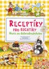 RECEPTÍKY PRO KUCHTÍKY - HURÁ ZA DOBRODRUŽSTVÍM!