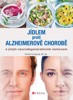 JÍDLEM PROTI ALZHEIMEROVĚ CHOROBĚ