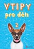 VTIPY PRO DĚTI 2
