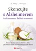 SKONCUJTE S ALZHEIMEREM, PARKINSONEM A DALŠÍMI NEMOCEMI