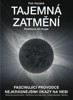 TAJEMNÁ ZATMĚNÍ