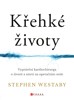 KŘEHKÉ ŽIVOTY