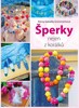 ŠPERKY NEJEN Z KORÁLKŮ