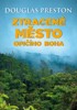 ZTRACENÉ MĚSTO OPIČÍHO BOHA