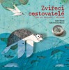 ZVÍŘECÍ CESTOVATELÉ