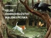 VELKÉ DOBRODRUŽSTVÍ MALÉHO PEJSKA