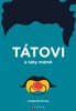 TÁTOVI A TAKY MÁMĚ