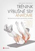 TRÉNINK VÝBUŠNÉ SÍLY-ANATOMIE