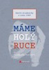 MÁME HOLÝ RUCE-DENÍK STUDENTKY Z ROKU 1989