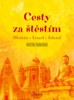 CESTY ZA ŠTĚSTÍM-BHÚTÁN,IZRAEL,ISLAND