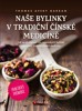 NAŠE BYLINKY V TRADIČNÍ ČÍNSKÉ MEDICÍNĚ