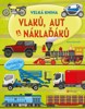 VELKÁ KNIHA VLAKŮ, AUT A NÁKLAĎÁKŮ