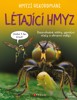 HMYZÍ REKORDMANI: LÉTAJÍCÍ HMYZ