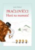PRAČLOVÍČCI-HURÁ NA MAMUTA!