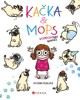KAČKA & MOPS