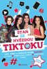 STAŇ SE HVĚZDOU TIKTOKU