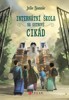 INTERNÁTNÍ ŠKOLA NA OSTROVĚ CIKÁD