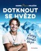 DOTKNOUT SE HVĚZD