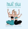 PAGÁČ JÓGA - JÓGOVÉ DESATERO NAŠIMA OČIMA