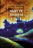 SKRYTÉ ŽIVOTNÍ CYKLY - JAK ZUŽITKOVAT MOUDROST HVĚZD...