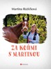 ZA KOŇMI S MARTINOU