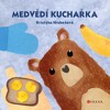 MEDVĚDÍ KUCHAŘKA