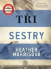 TŘI SESTRY
