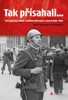 TAK PŘÍSAHALI...PAARTYZÁNSKÝ ODBOR V ČS.POHRANIČÍ 1939-1945